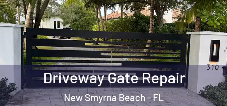 Driveway Gate Repair New Smyrna Beach - FL